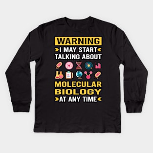 Warning Molecular Biology Biologist Kids Long Sleeve T-Shirt